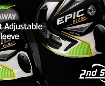 How to Use Callaway’s Optifit Adjustable Loft Sleeve Settings
