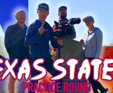 TEXAS STATES PRACTICE ROUND! (With Eric Oakley, Chris Clemons, and Missy Gannon!)