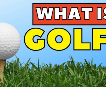 How To Play Golf: Rules of Golf Explained for Beginners!