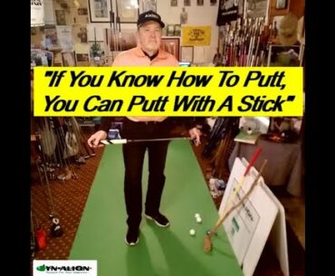 How To Putt With A Stick