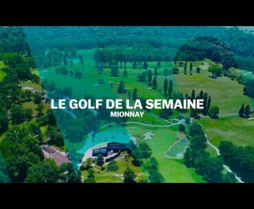 Le Golf de la semaine : UGolf de Mionnay
