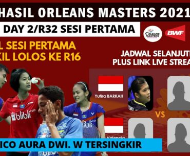 Hasil Orleans Masters 2021 Day 2/R32 SESI 1: PUTRI KW ke R16 Chico Tersingkir | ORLEANS MASTERS 2021
