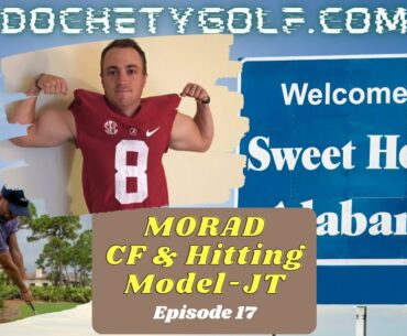 MORAD CF/TGM Hitting: Justin Thomas- Ep. 17.0