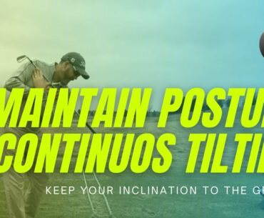 GOLF BACKSWING - CONTINUOS TILTING