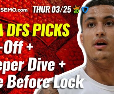 NBA DFS & BETTING PICKS: BEST BETS, DRAFTKINGS & FANDUEL LINEUPS & LATE NEWS | TODAY THURSDAY 3/25