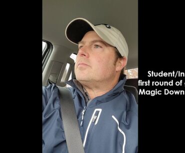 Student/Instructor's first round of golf with the Magic Downswing Move