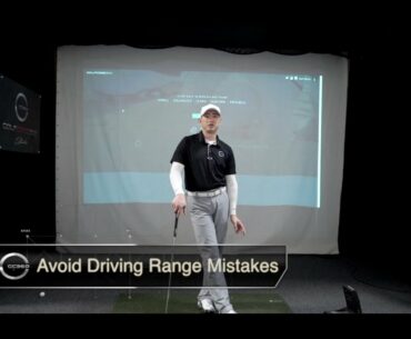 Avoiding Driving Range Mistakes