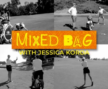 Jessica Korda takes on the Mixed Bag Challenge