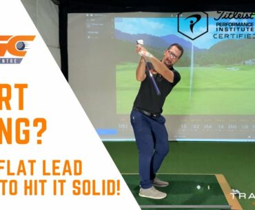 Short golf swing? Get a Flat Lead Wrist to hit it solid!