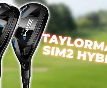 TaylorMade SIM2 Hybrid & Rescue Review