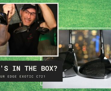 What's In The Box? Tour Edge Exotic C721 Driver, Fairway Wood, and Hybrid!