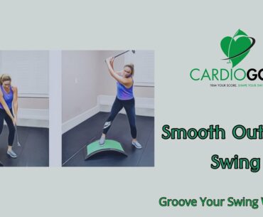 CardioGolf-Cardio and Smooth Swing Routine