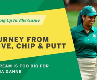 Journey From Drive, Chip and Putt to Augusta National Women's Amateur