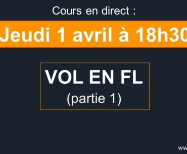 VOL EN FL partie 1 (jeu 1 avril - 18h30)