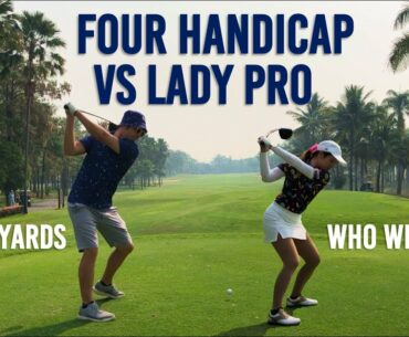 Four Handicapper Should Beat a Lady Professional - Is it possible?