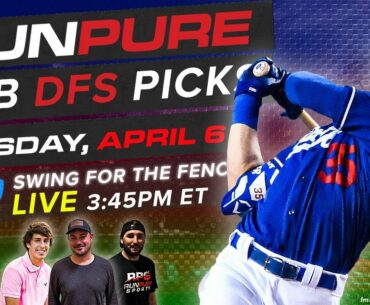 MLB DRAFTKINGS PICKS - TUESDAY, APRIL 6 - SWING FOR THE FENCES