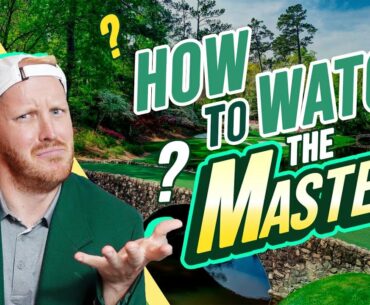 How to Watch the 2021 Masters Golf Tournament