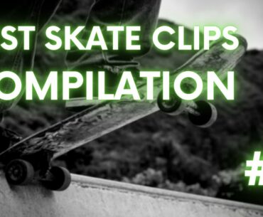 BEST SKATE CLIPS COMPILATION #2 (SKATEBOARDING COMPILATION 2021)