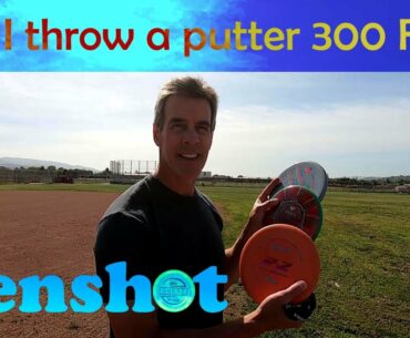 Disc Golf: Putters - 300 feet?
