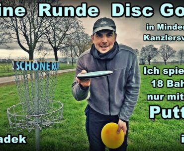 Eine Runde Disc Golf in Minden auf Kanzlersweide - Ich spiele nur mit dem Putter. #discgolf #minden