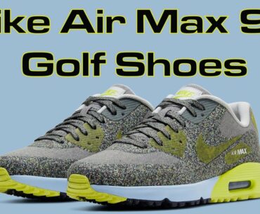 Nike Air Max 90 Golf Shoes Exclusive look 2021