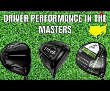 THE MASTERS  2021 | WHICH DRIVERS PERFORMED THE BEST?