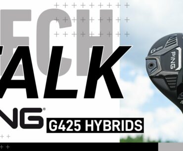 PING G425 HYBRIDS - TECH TALK | American Golf