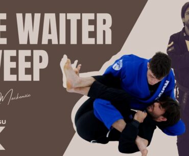 Learn Every Detail of The Waiter Sweep! by Jake Mackenzie - Lord of Half Guard - JiuJitsuX.com
