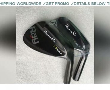 [Cheap] $72 NEW Golf Clubs Romaro Ray SX I.5 Golf wedge 48 50 52 54 56 58 Degree steel Golf shaft R