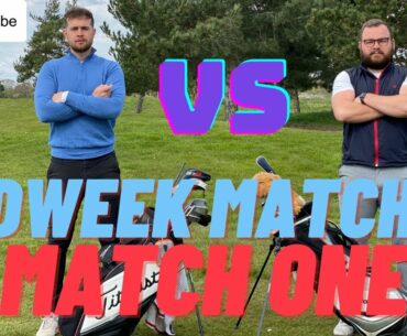 MIDWEEK MATCHES! EPISODE 1 (1/10) - WHO CAN TAKE THE EARLY LEAD? || THE GOLF SUPPLY