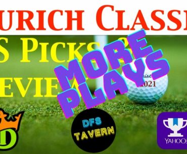 Zurich Classic MORE PLAYS PGA DFS DraftKings Fantasy Picks & Preview 2021