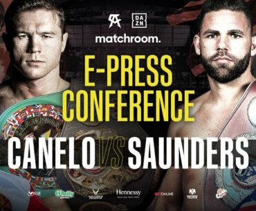Canelo Alvarez vs Billy Joe Saunders E-Press Conference (with Eddie Hearn, Joe Markowski)
