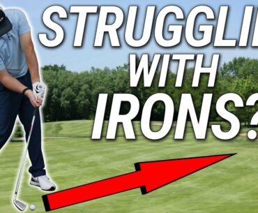 Struggling With Irons?!?  You NEED to Watch This