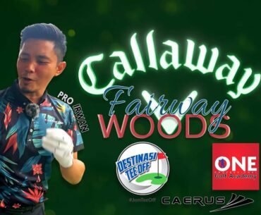 FAIRWAY WOODS CALLAWAY - GOLF REVIEW