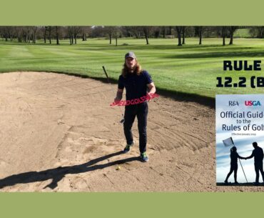 Golf Rule12.2 (B) Thou shall not ground the clubhead in the bunker