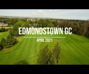 Edmondstown Golf Course April 2021