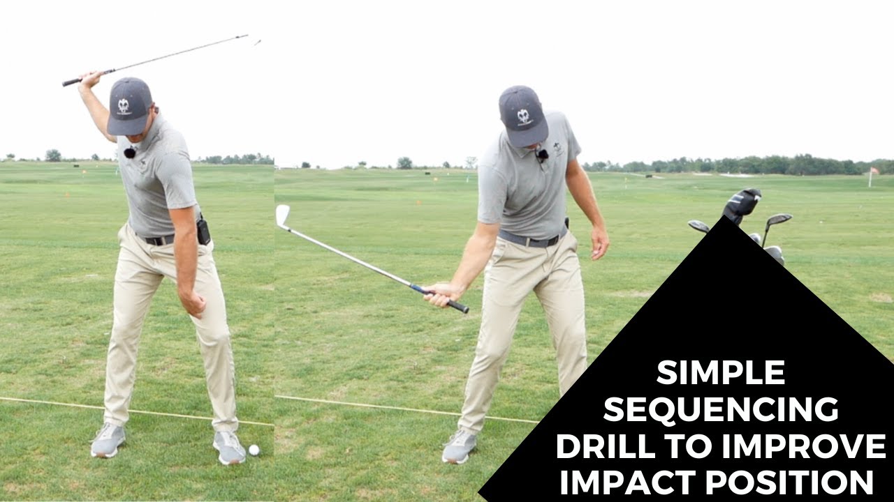 SIMPLE SEQUENCING DRILL TO IMPROVE IMPACT POSITION SIMPLE SEQUENCING DRILL TO IMPROVE IMPACT POSITION