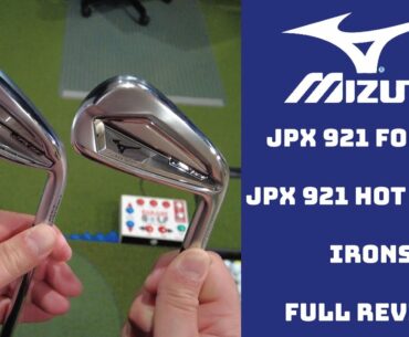 Mizuno JPX 921 Forged and JPX 921 Hot Metal Irons Review