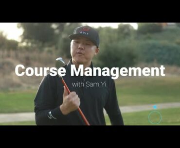 Golf Course Management Tips with Sam Yi Golf