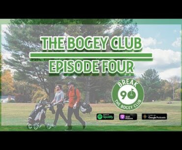 The Bogey Club || Episode 4