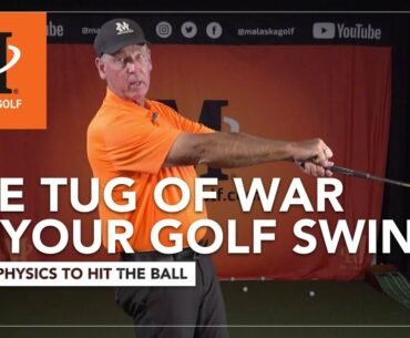 Malaska Golf // The Tug Of War in Your Golf Swing - Using Physics to Hit the Ball