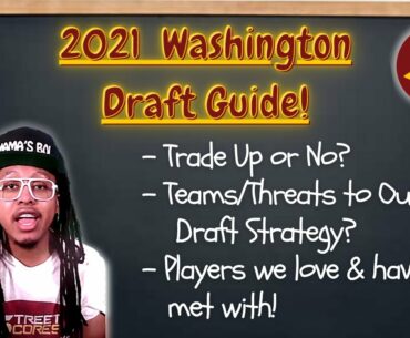 FULL 2021 WFT Draft Guide! Prospect Interests! Prime Targets! All Reports! How Other Teams Affect!