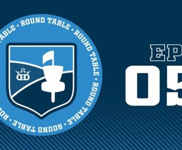 Dynamic Discs Open Roundtable Ep 5 With Eric Oakley and Ty Love!