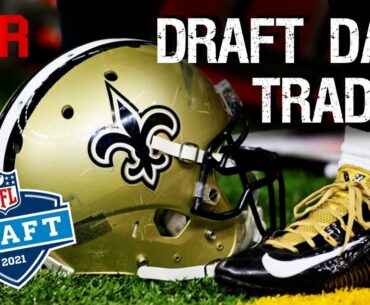 Will Saints make blockbuster draft day trade?