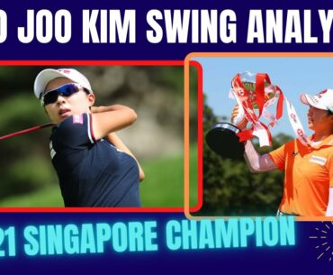 Hyo Joo Kim Golf Swing  ( Analysis 2021 Singapore Champion )