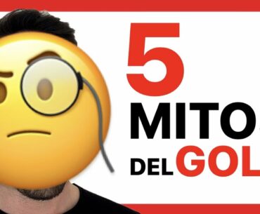 5 MITOS del GOLF que NO sabes [ y que LIMITAN tu juego ]