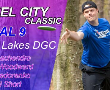 BRAND NEW LAYOUT!! 2021 Steel City Classic I FINAL 9 I Lachendro, Woodward, Fedorenko, Short