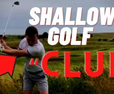 EFFORTLESS GOLF SWING- SHALLOWING THE GOLF CLUB