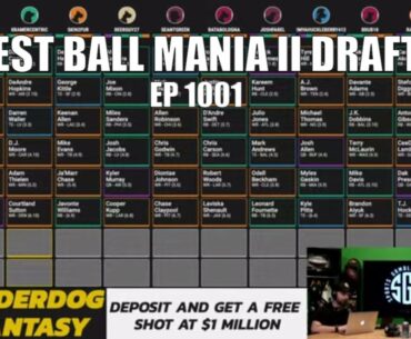 Best Ball Mania II Draft - Sports Gambling Podcast (Ep. 1001)