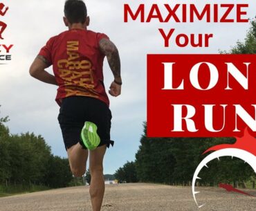 Marathon Training Tips - MAXIMIZE the LONG RUN
